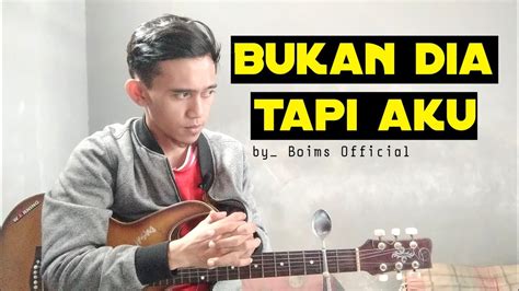 Berulang kali kau menyakiti berulang kali kau khianati sakit ini coba pahami ku punya hati bukan tuk disakiti. Judika ~ Bukan dia, Tapi Aku || cover by Boims - YouTube