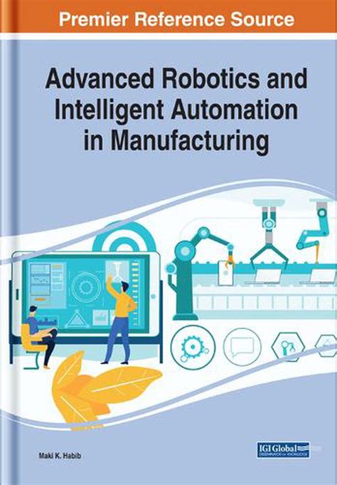 Advanced Robotics And Intelligent Automation In Manufacturing Hardcover