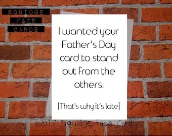 Belated Father S Day Card Funny Sorry For The Late Fathers Day Card Etsy