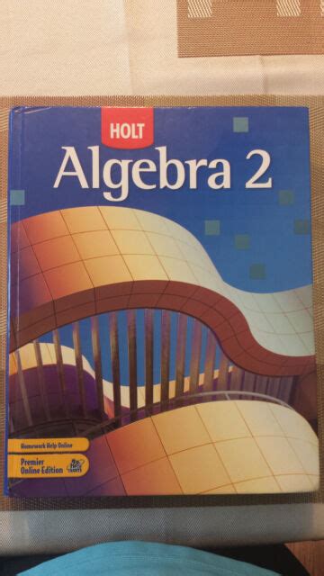 Holt Algebra 2 Student Edition Textbook Isbn 0 03 035829 9 Homeschool