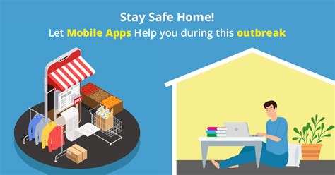 Stay Safe Home Let Mobile Apps Help You During This Outbreak