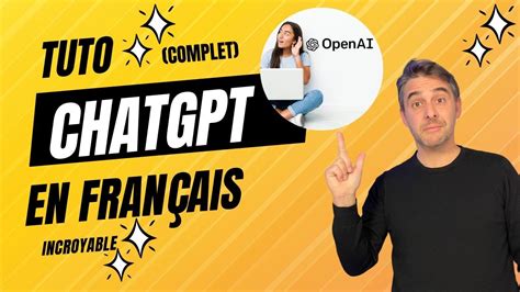 Comment utiliser chatGPT TUTO Complet en Français YouTube