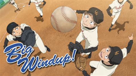 The english titles for the first season are according to the names used by funimation entertainment. Watch Big Windup Online at Hulu