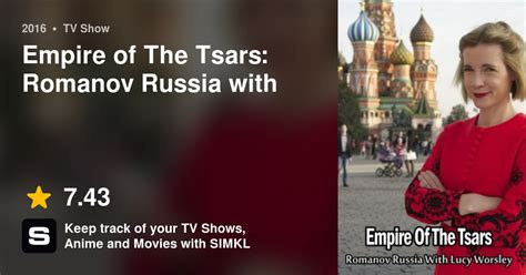 Empire Of The Tsars Romanov Russia With Lucy Worsley Tv Series 2016
