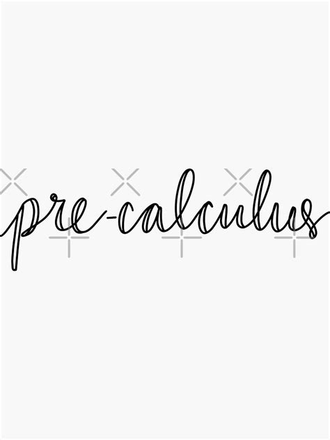 Pre Calculus Class Cursive Label Sticker For Sale By Breannehope