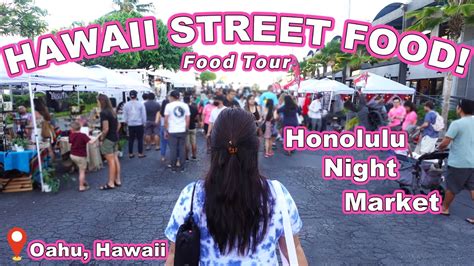 HAWAII STREET FOOD TOUR Oahu Hawaii Support Local At Honolulu
