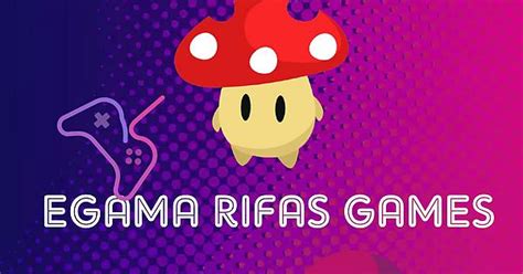 Egama Rifas Games Imgur