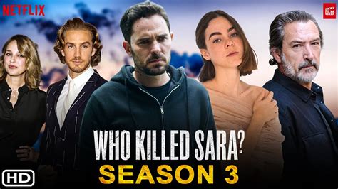 Who Killed Sara Season 3 Do We Have A Release Date Wttspod
