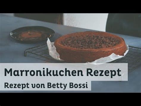 Marronikuchen Backrezept Von Betty Bossi Essen Und Trinken