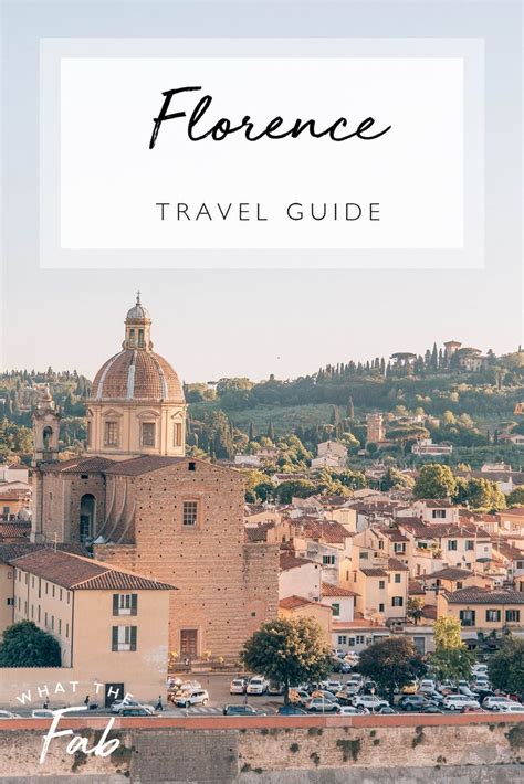 Florence Sights A Complete Guide To Florence For 2023 Florence