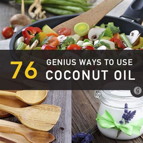76 Genius Ways To Use Coconut Oil In Your Everyday Life Healthy