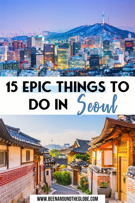 15 Best Places To Visit In Seoul Been Around The Globe Corée Du Sud