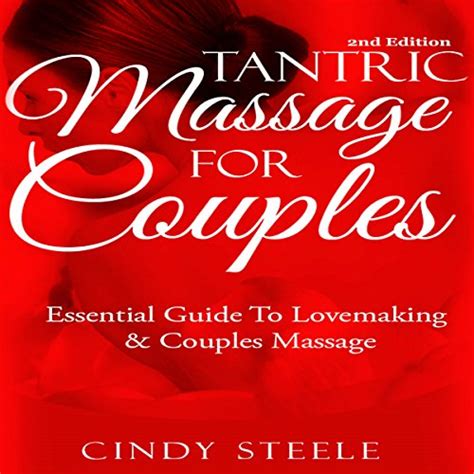 Tantric Massage For Couples By Cindy Steele Audiobook Au
