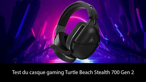 Test Du Casque Gaming Turtle Beach Stealth Gen