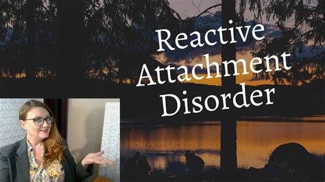 What Is Rad Reactive Attachment Disorder Youtube