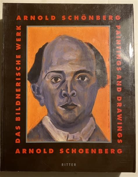 Arnold Schönberg Arnold Schoenberg 1874 1951 Das Bildnerische Werk