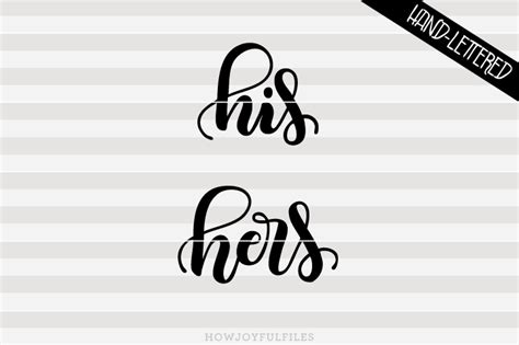 His And Hers Svg Pdf Dxf Hand Drawn Lettered Cut File Graphic Overlay By Howjoyful