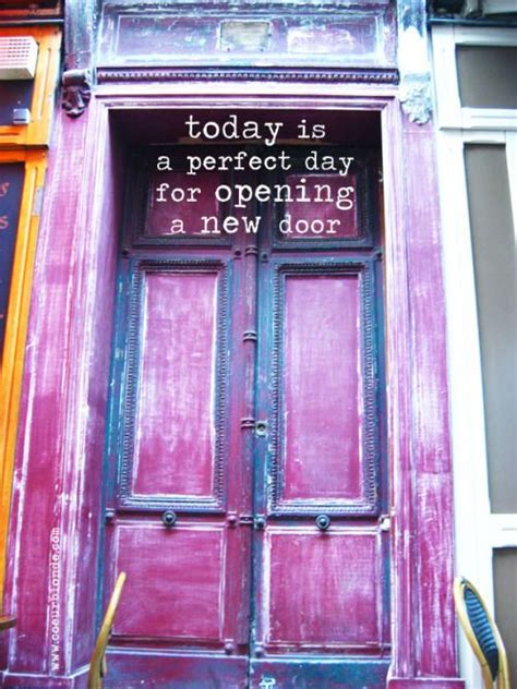 A Purple Door With The Words Today Is A Perfect Day For Opening A New Door