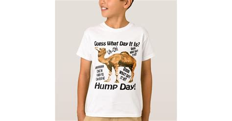 Hump Day T Shirt Zazzle