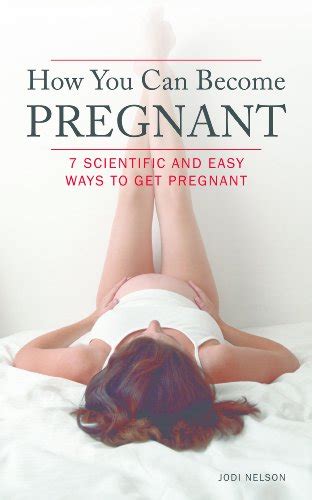 How You Can Become Pregnant 7 Scientific And Easy Ways To Get