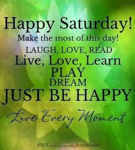 Happy Saturday Happy Saturday Images Happy Saturday Quotes Saturday