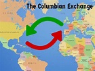 The Columbian Exchange - Maps for WHAP