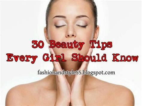 Fashion And Style 30 Beauty Tips Every Girl Should Know Beauty Tips