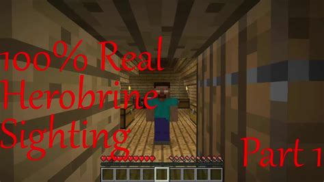 100 Real Herobrine Sighting 2018 Part 1 Youtube