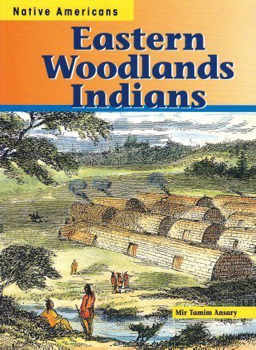 Eastern Woodlands Indians Native Americans Eastern Woodlands