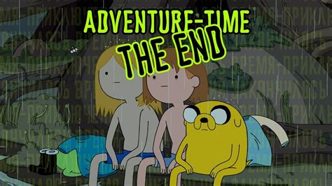 Время Приключений закончилосьadventure Time The End Come Along Youtube