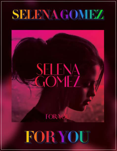 Albumselena Gomezfor You By Neverstopbelieve On Deviantart