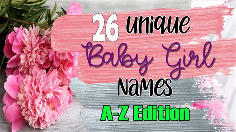 26 Unique Girl Names A Z Edition 2020 Names 6 Youtube