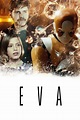 Eva (2011 film) - Alchetron, The Free Social Encyclopedia
