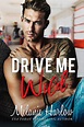 COVER REVEAL: Drive Me Wild by Melanie Harlow – A Bit Smutty Book Blog