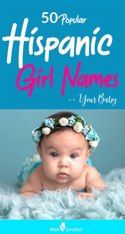 Most Popular Hispanic Girl Names With Meanings For Baby Girl Names Spanish Baby Girl