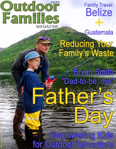 June 2015 Magazine Issue Outdoor Families Magazine