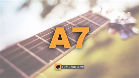 How To Play The A7 Chord On The Guitar
