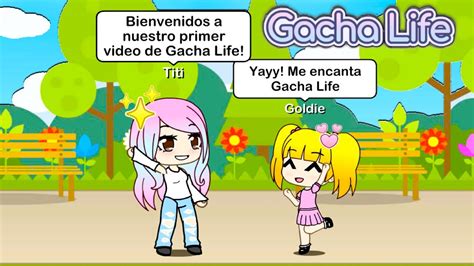 Titi Y Goldie Primer Video En Gacha Life Titi Plus Español Youtube
