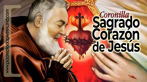 Video Coronilla Al Sagrado Corazón De Jesús † Oración Favorita Del