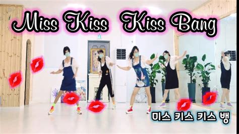 Miss Kiss Kiss Bang Linedance Youtube