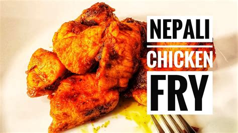 easy chicken fry nepali style keto friendly nepali food recipes youtube