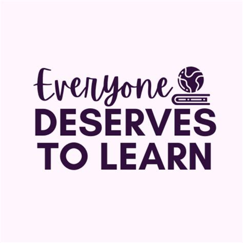 Everyone Deserves To Learn Teaching Resources Teachers