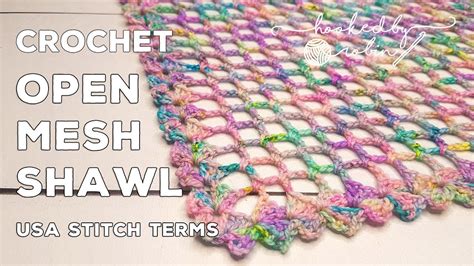 crochet a simple lightweight summer shawl open mesh shawl crochet tutorial one skein project