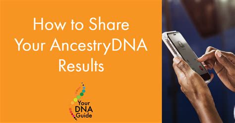 Ancestry Share Results — Your Dna Guide