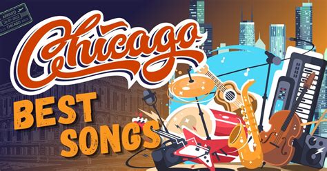 31 Best Songs About Chicago The Windy City Music Grotto