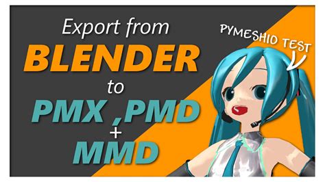 How To Export Blender Model To Pmx Pmd And Mmd Pymeshio Test Youtube