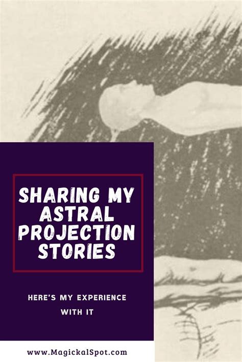 Sharing My Astral Projection Stories Personal Experience In 2020