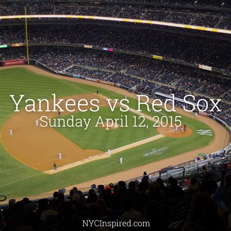 Yankees Vs Red Sox April 12 2015 New York City Inspired