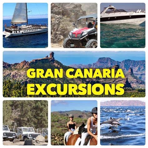 Tours Excursions And The Best Things To Do In Gran Canaria
