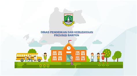 Profil Dinas Pendidikan Dan Kebudayaan Provinsi Banten April Draft By